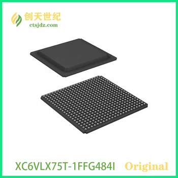 XC6VLX75T-1FFG484I Новая и оригинальная программируемая вентильная матрица Virtex®-6 LXT (FPGA) IC 240 5750784 74496