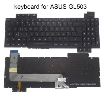 Новая французская клавиатура azerty с подсветкой для ASUS ROG GL503 GL503VD GL503VM GL503GE GL703GE FR компьютерные клавиатуры AEBKLF00020